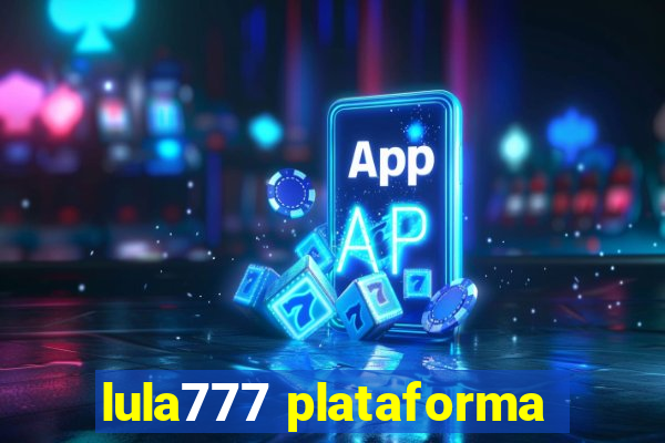 lula777 plataforma